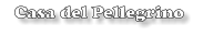Casa del Pellegrino