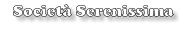 Società Serenissima
